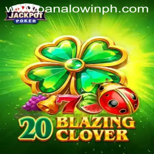 Exploring the Exciting World of 20BlazingClover: Your Guide to PANALO.WIN's Latest Sensation