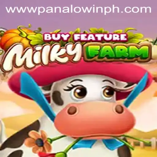 Discovering the Excitement of MilkyFarmBuyFeature: A Glimpse into the World of PANALO.WIN