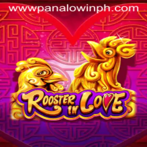 Unveiling RoosterInLove: The Exciting New Game on PANALO.WIN